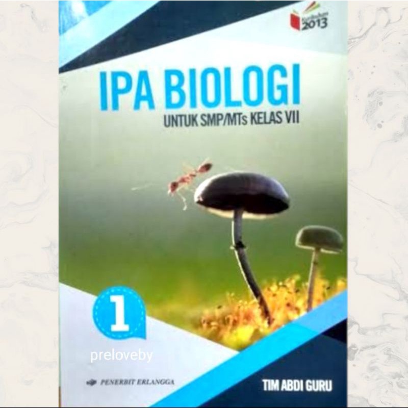 Erlangga - Buku Pelajaran IPA Biologi Kelas 1,2,3SMP/MTs Kurikulum 2013 Revisi