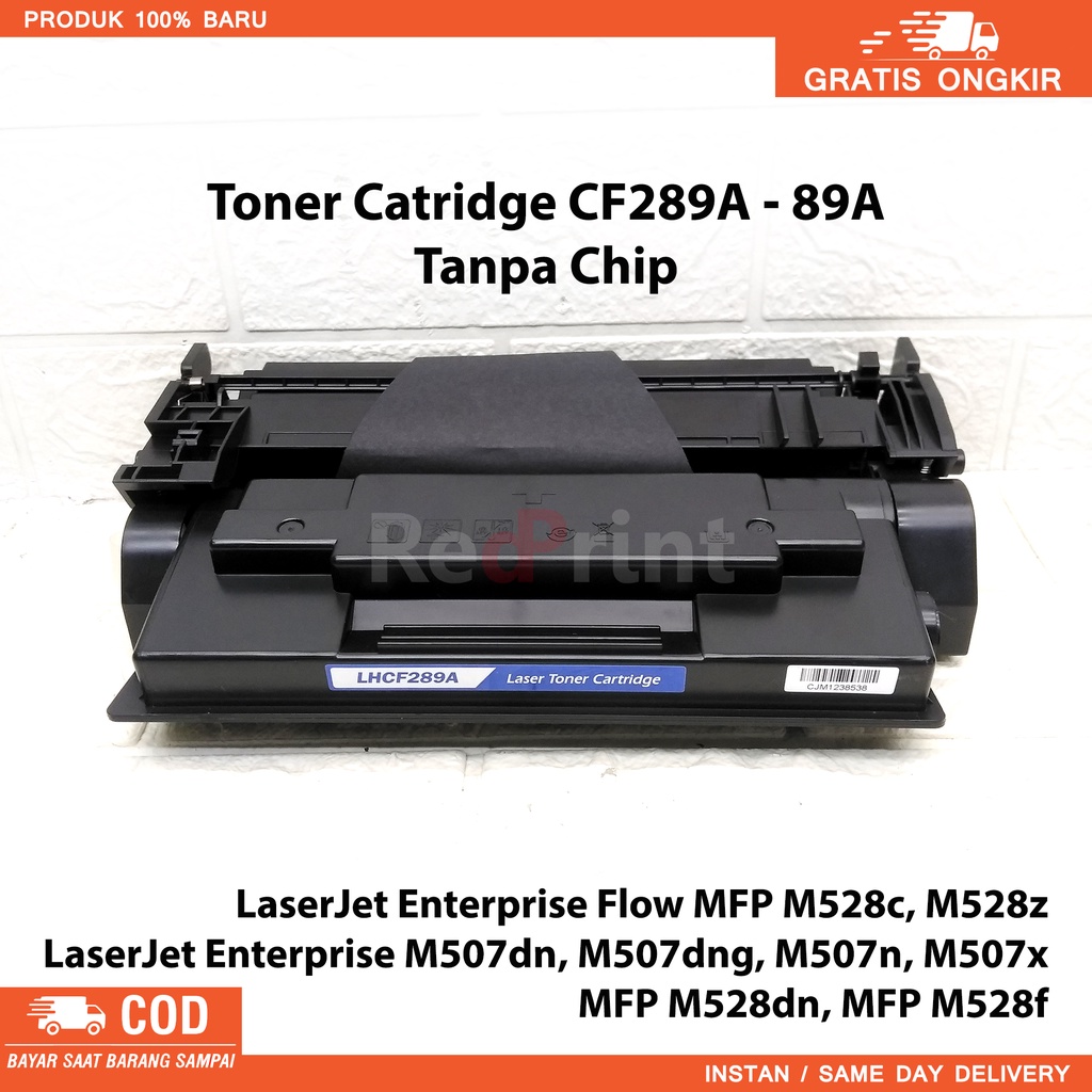 Toner Catridge 89A Untuk printer hpLaserJet Enterprise Flow MFP M528c, M528z, LaserJet Enterprise M507dn, M507dng, M507n, M507x, MFP M528dn, MFP M528f. Toner Catridge CF289A TANPA CHIP