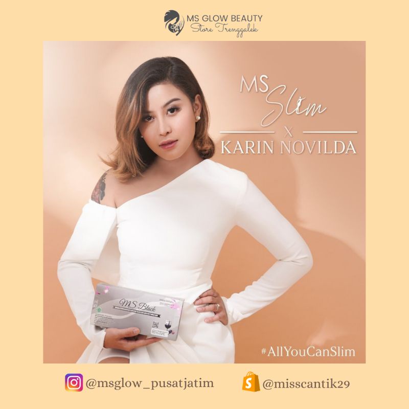 MS SLIM MS GLOW