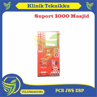 Jual PCB JWS ESP 8266 / JWS ESP SUPORT 1000 MASJID | Shopee Indonesia