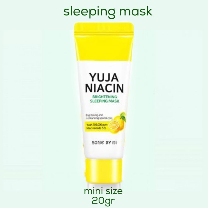 (BPOM) SOMEBYMI YUJA NIACIN 30 DAYS MIRACLE BRIGHTENING SLEEPING MASK