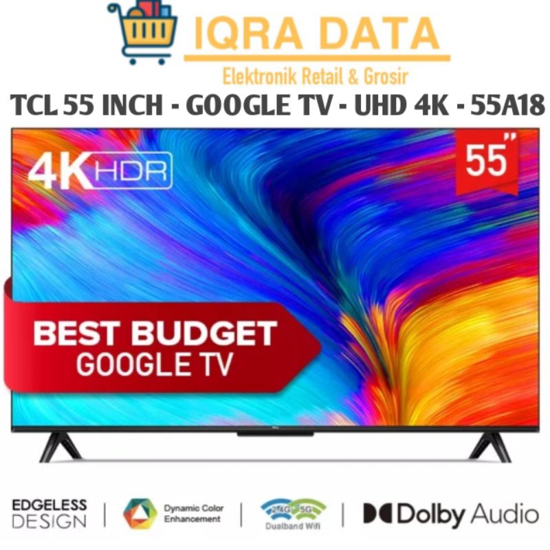 Jual TCL 55 inch Google TV 4K UHD Dolby Audio Google Assistant