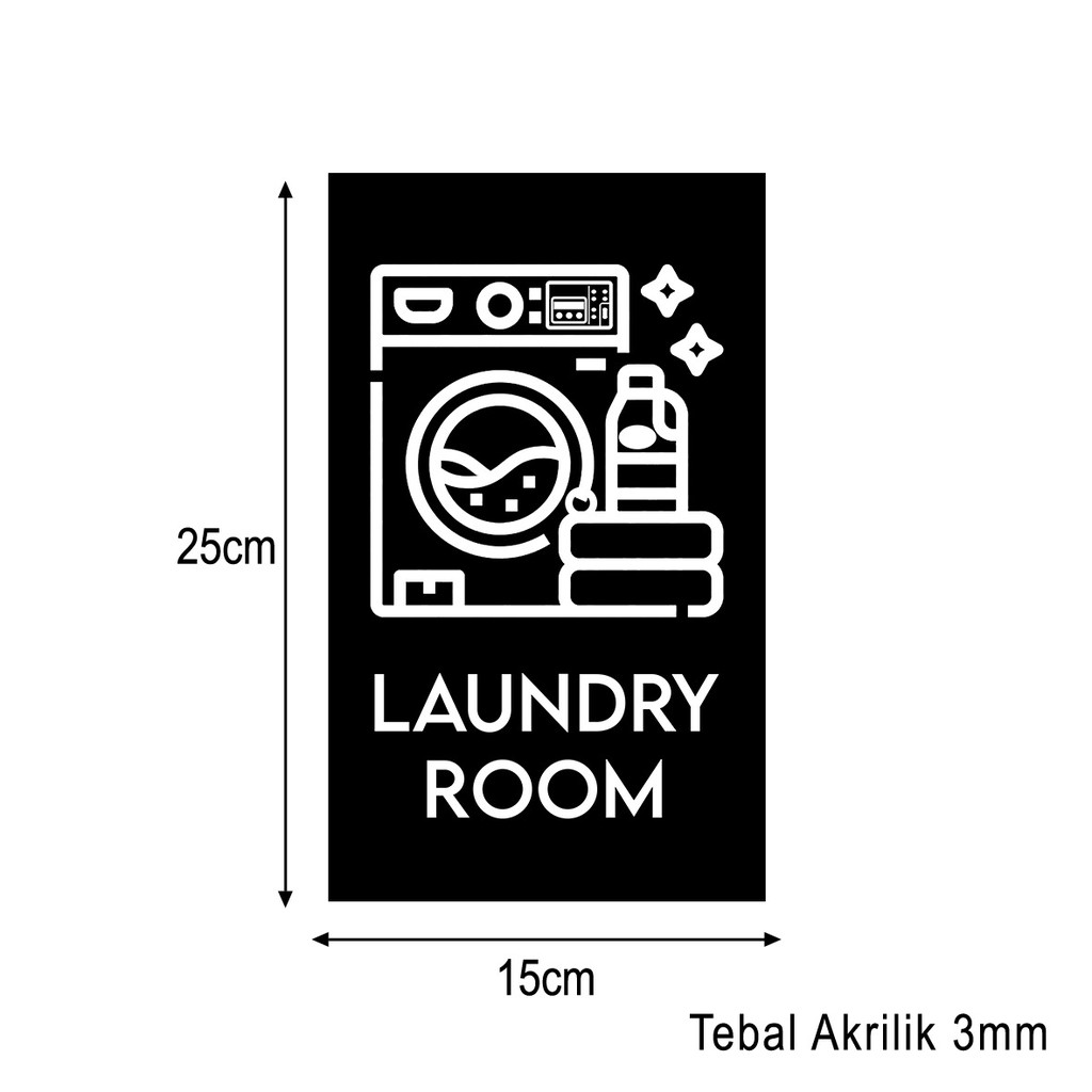 Laundry Room Sign Board Akrilik Printing