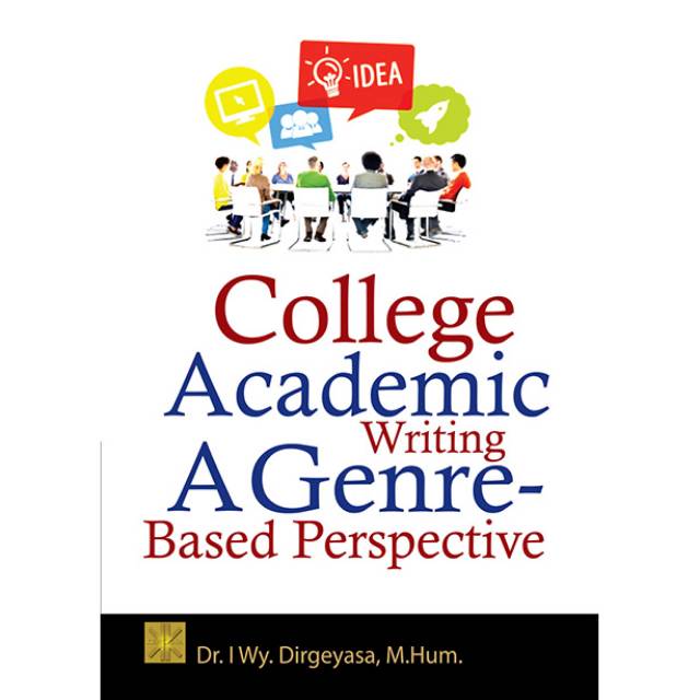 

COLLEGE ACADEMIC WRITING: A GENRE-BASED PERSPECTIVE EDISI PERTAMA