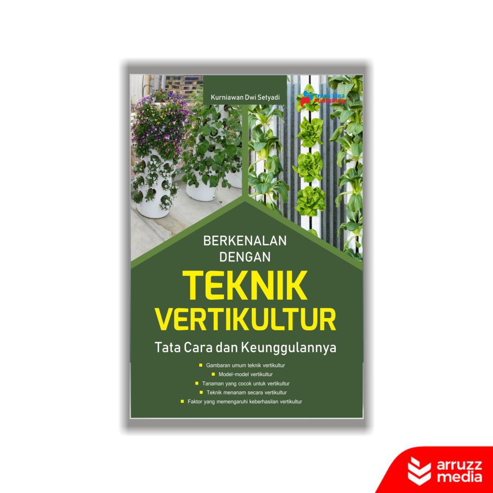 

Buku Berkenalan Dengan Teknik Vertikultur