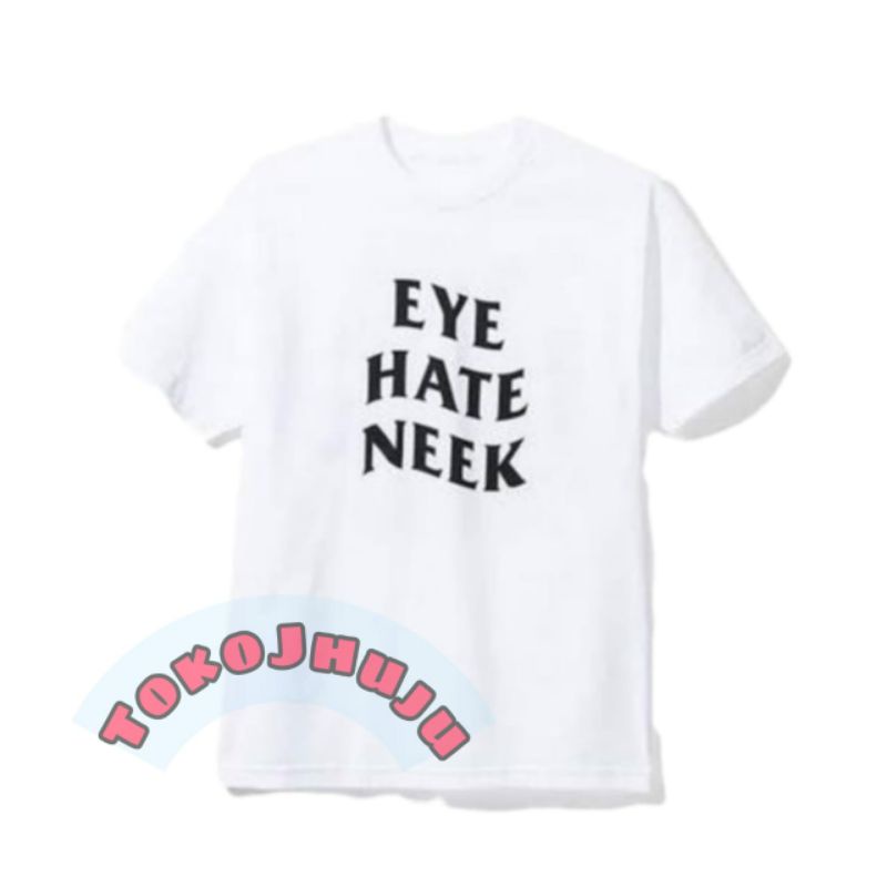 Baju Kaos Stray Kids Han style EYE HATE NEEK sablon depan