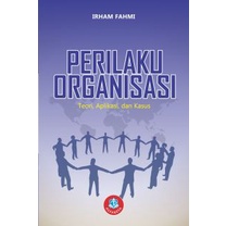 PERILAKU ORGANISASI - IRHAM FAHMI
