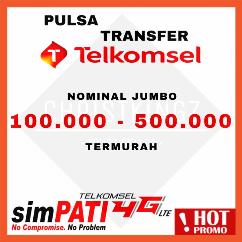 PULSA TRANSFER TELKOMSEL TRANSFER PULSA TELKOMSEL 100.000 - 500.000 TERMURAH