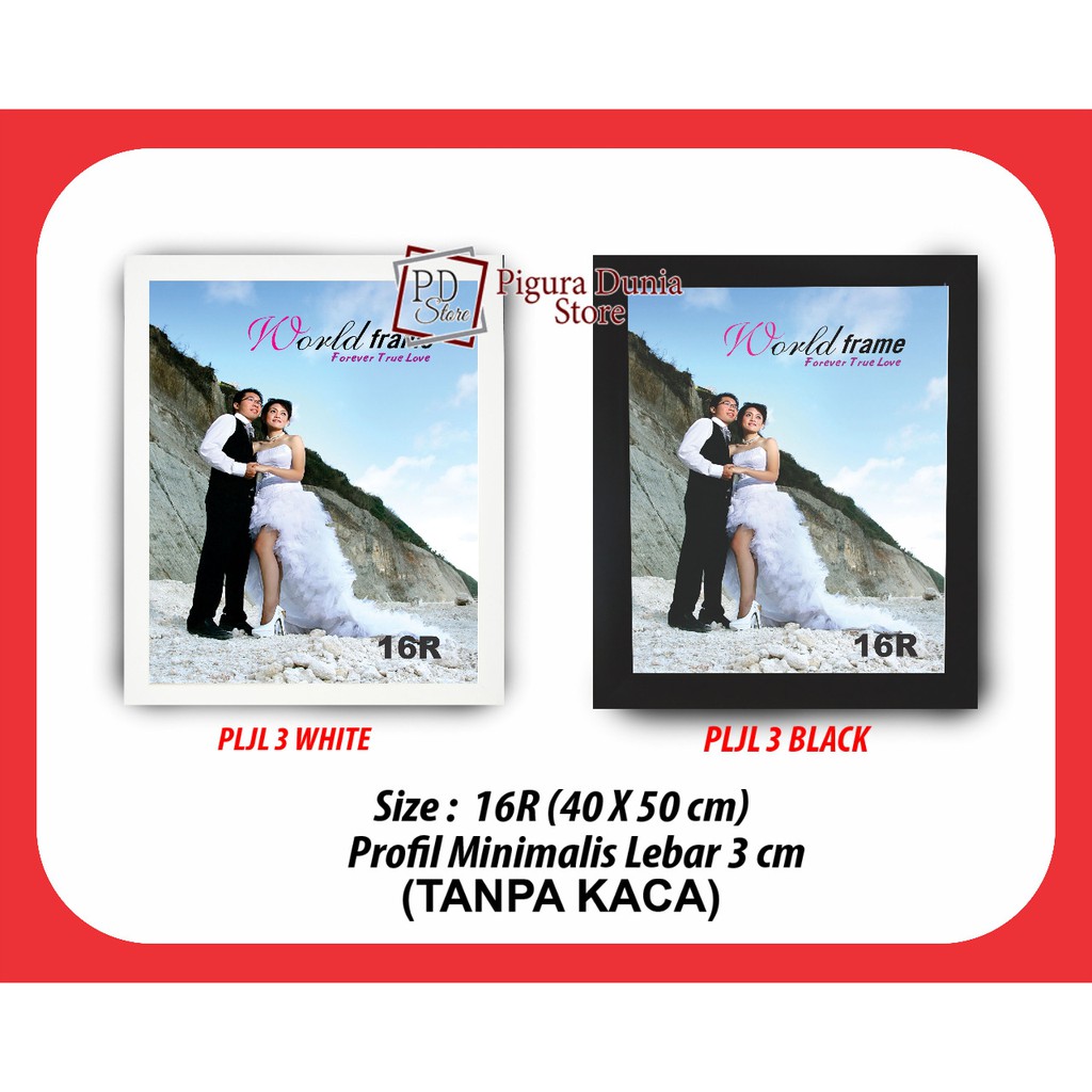 Pigura 16R - Frame Foto - Bingkai Photo, Minimalis & Ukir LEBAR 3cm (40 X 50 cm PAS) TANPA KACA