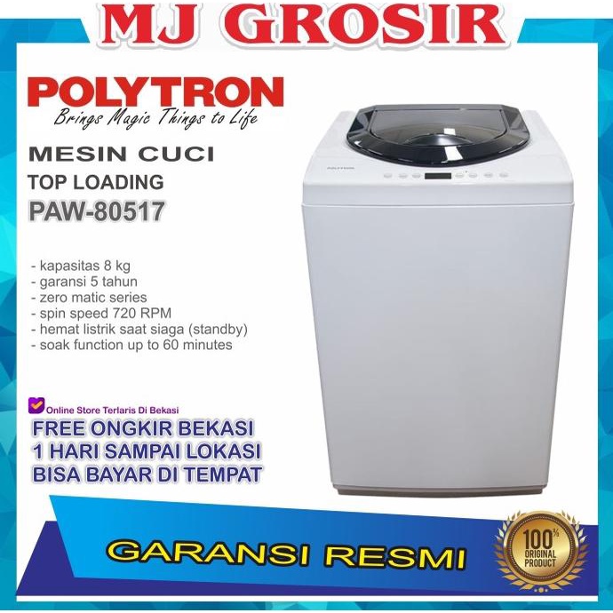 Mesin Cuci 1 Tabung Polytron Paw 80517 Top Loading 8 Kg Zeromatic