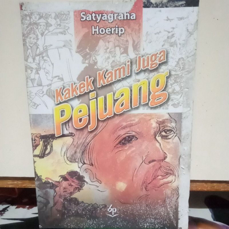 Buku Sejarah - Kakek Kami Juga Pejuang