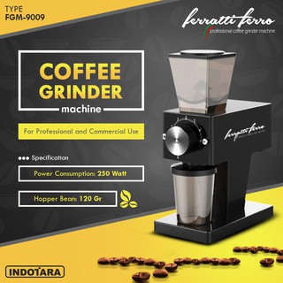 Coffee Grinder Machine Alat Penggiling Kopi Ferratti Ferro FGM-9009