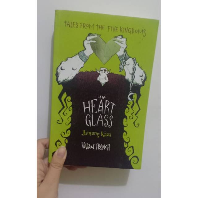The Heart of the Glass (Jantung Kaca) - Vivian French