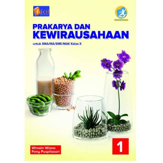 Buku Prakarya dan Kewirausahaan SMA Kelas 10-11-12 Facil K13