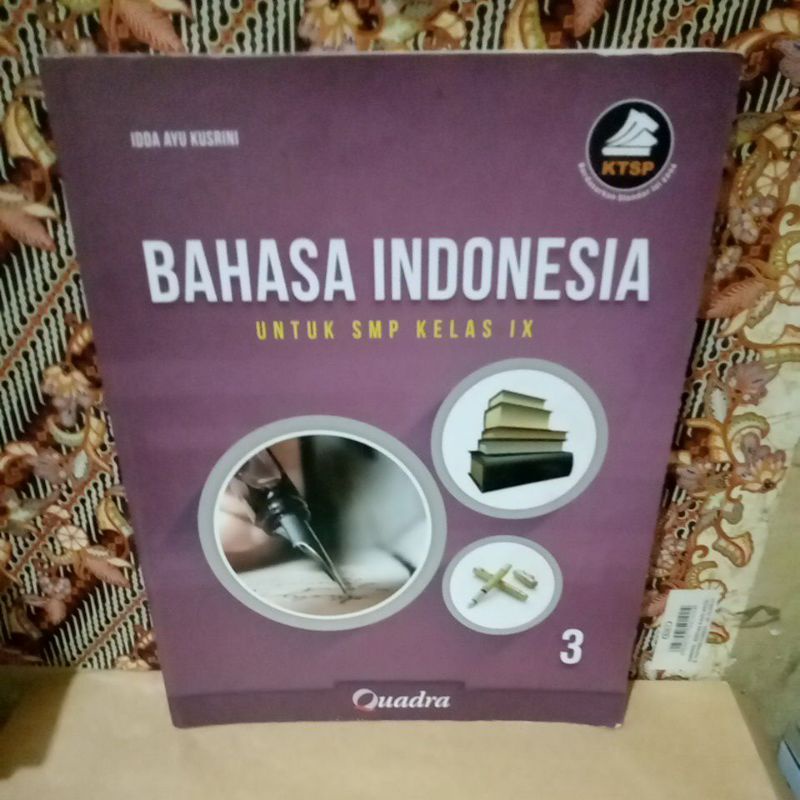 BAHASA INDONESIA 3 SMP KELAS IX 9 KTSP QUADRA