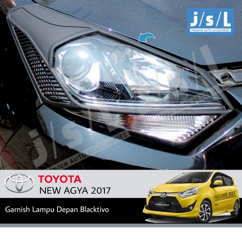 JSL Garnish Depan Agya 2017 Head Lamp Garnish Blacktivo