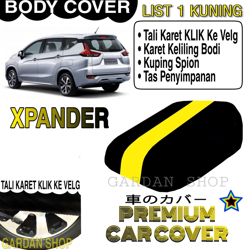 Body Cover XPANDER List KUNING Penutup Pelindung Bodi Mobil Xpander PREMIUM Yellow