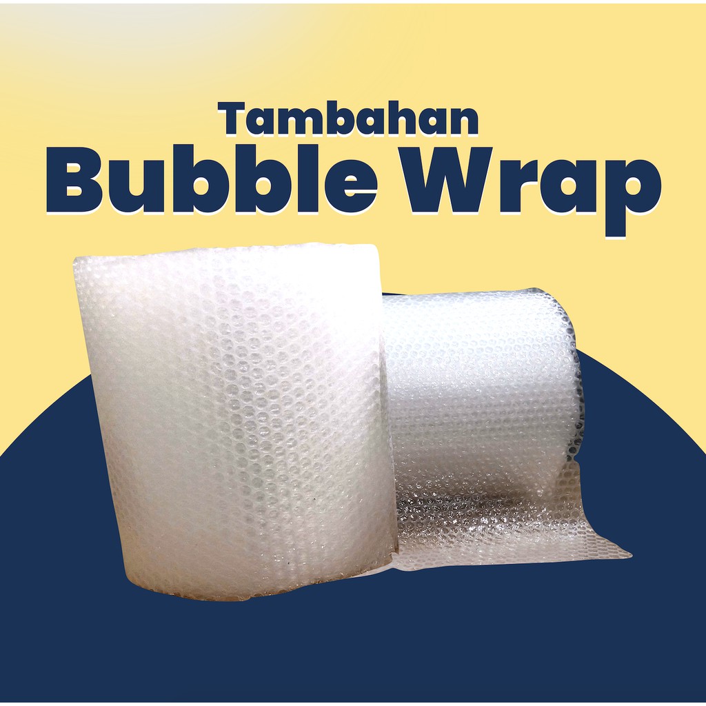 

TAMBAHAN BUBBLE WRAP