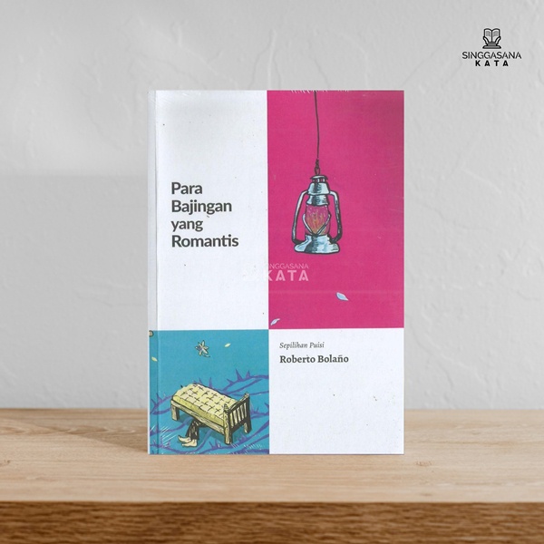 Para Bajingan yang Romantis - Roberto Bolano