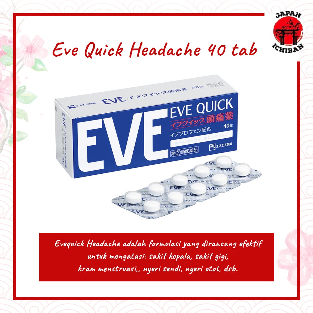 EVE Quick Headache 40 pills Original JEPANG (Obat Sakit Kepala)