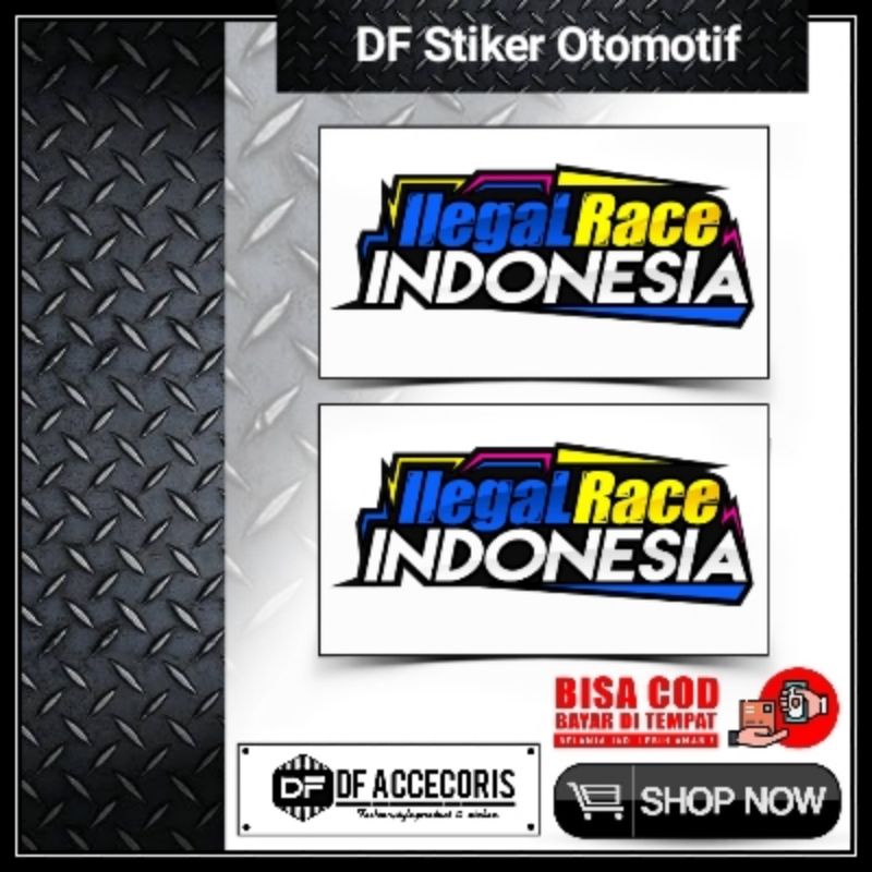 

stiker Ilegal Race Indonesia
