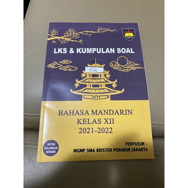 BAHASA MANDARIN Kelas 12 XII SMA 3 2021-2022, LKS & KUMPULAN SOAL BPK PENABUR