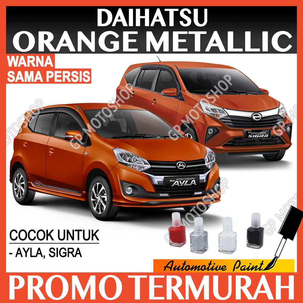 DAIHATSU ORANGE METALLIC CAT OLES PENGHILANG BARET MOBIL LECET ORANYE METALIK AYLA SIGRA