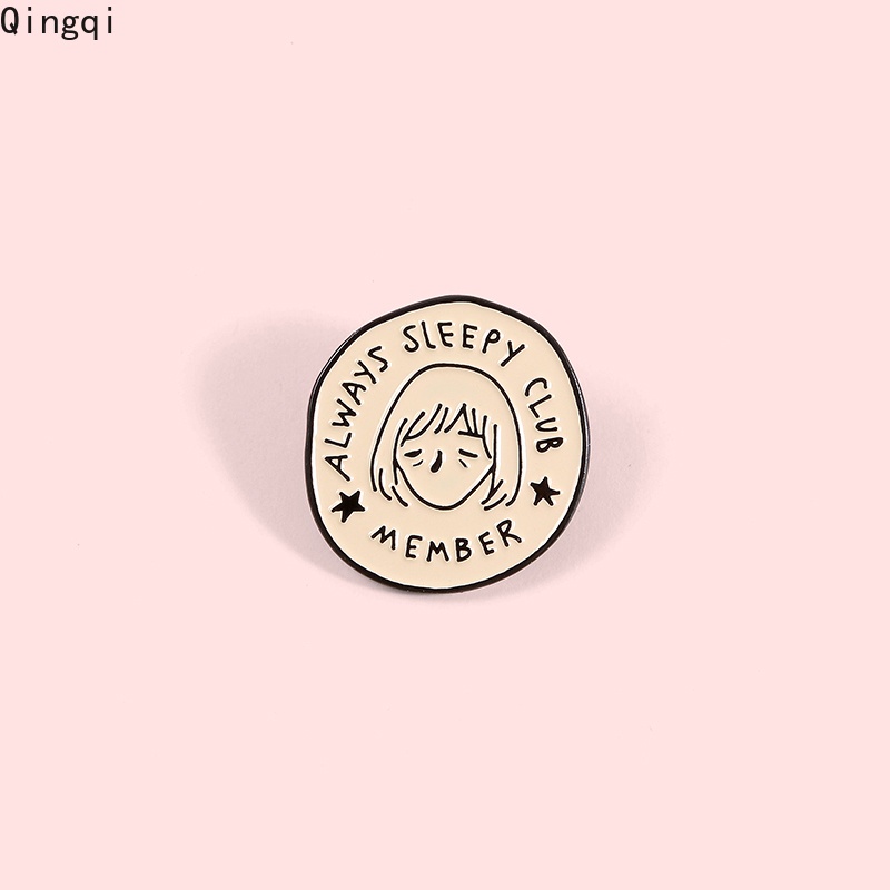 Bros Pin Enamel Bentuk Bulat Desain Always Sleeping Club Remeber Meme Untuk Hadiah Teman