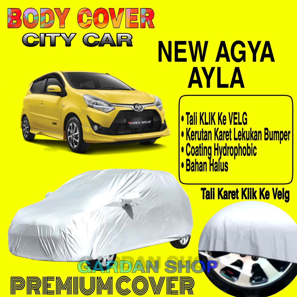 Sarung Mobil NEW AGYA AYLA Polos Body Cover Penutup Mobil New Agya Ayla PREMIUM