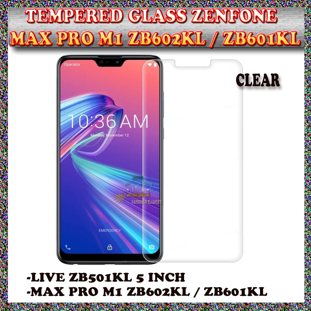 TEMPERED GLASS ZENFONE LIVE ZENFONE ZB501KL 5 INCH ZENFONE MAX PRO M1 ZENFONE ZB602KL /ZENFONE ZB601KL ANTI GORES KACA TEMPER GLASS