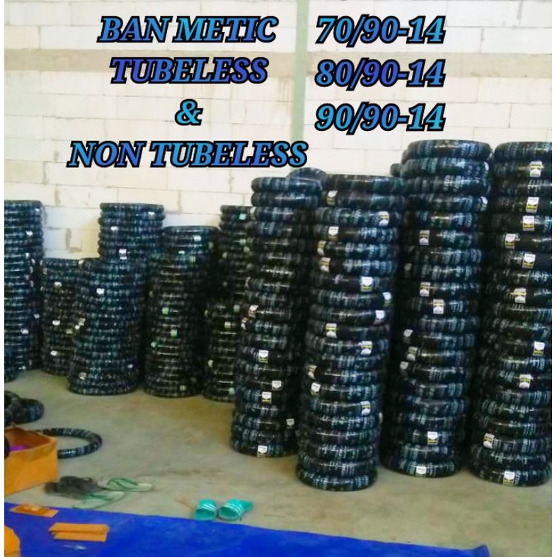 pilih salah satu ukuran ban motor metic tubeles dan non tubeless 70/90-14  80/90-14  90/90-14 ban me