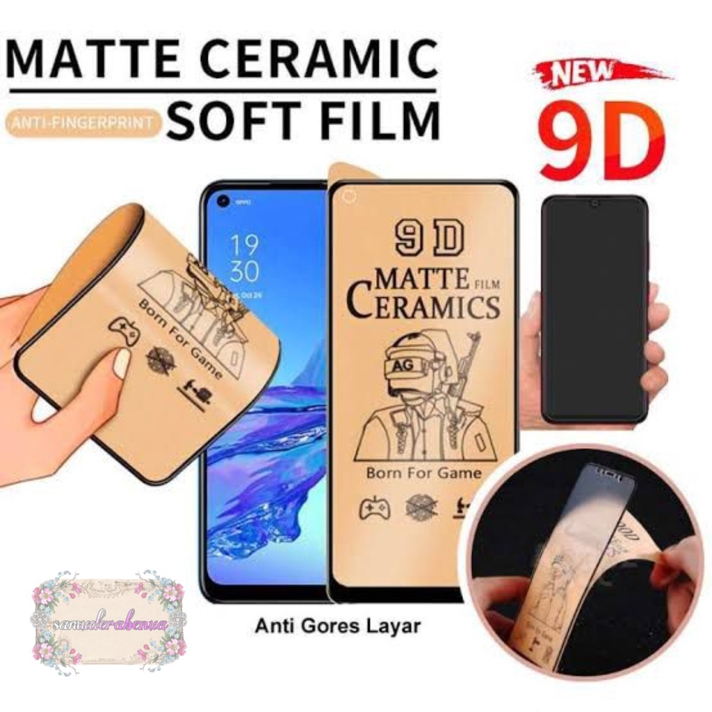 TEMPERED GLASS CERAMIC MATTE TYPE OPPO A1K A3S A5S A11K A12 A15 A15S A16 A54 A74 A57 A39 A57 2022 A55 4G A31 A51 A52 A72 A53 A73 A95 A5 A9 2020 NEO 9 F1S F5 F7 F9 RENO 2 2F 3 PRO 4 4F 5 5F 6 7Z 7 SB4257