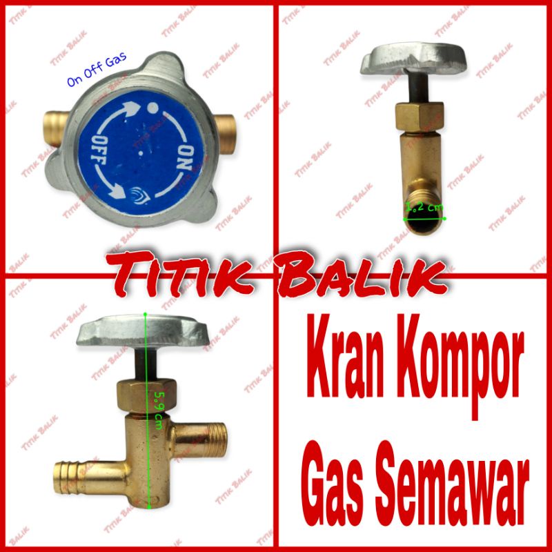 Kran Kompor Gas Semawar / Valve Kontrol Membesarkan / Mengecilkan Gas