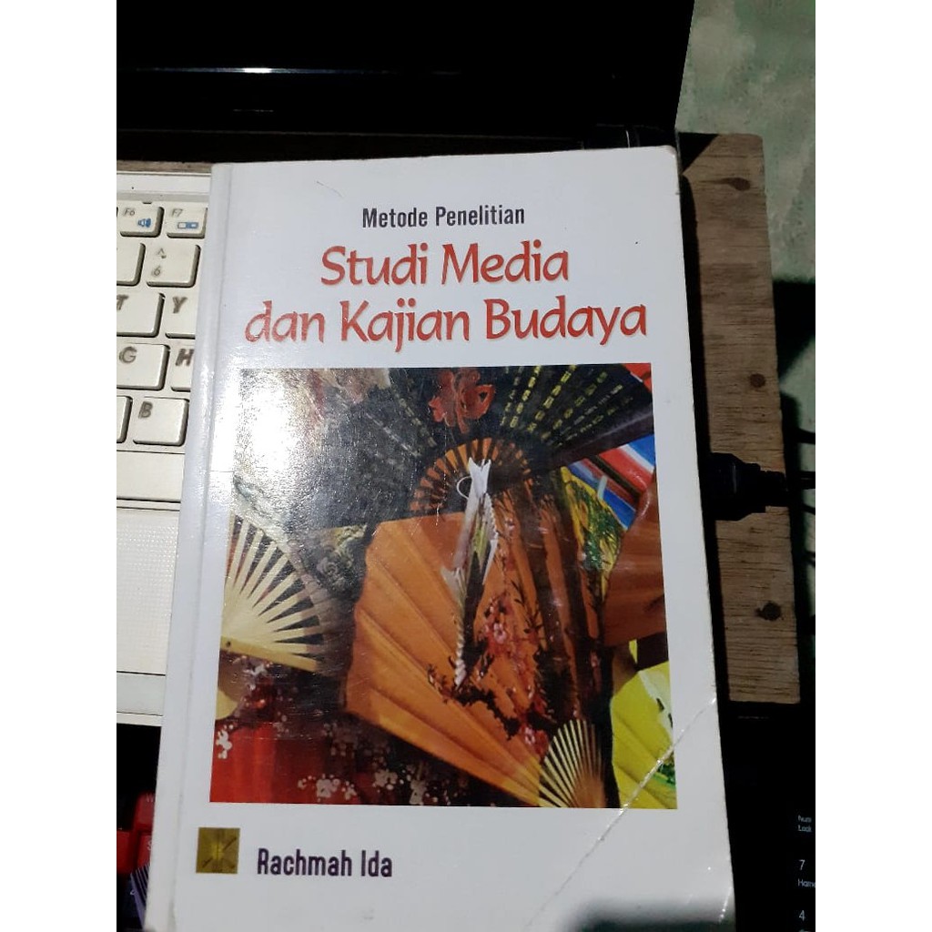 Metode Penelitian Studi Media dan Kajian Budaya - Rachmah Ida