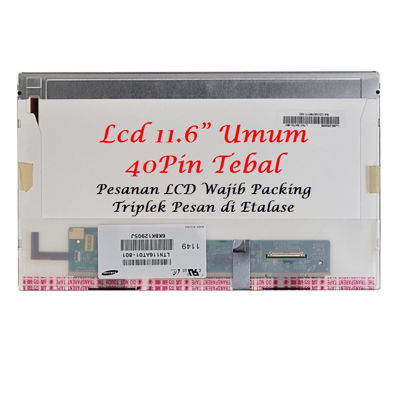 LCD 11.6 TEBAL 40 PIN ACER ASPIRE ONE AO721 AO751H AO752 AO753 LCD 11.6 LCD 11.6&quot; TEBAL