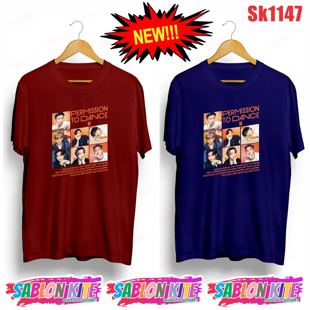 MURAH!!! KAOS KPOP SK1147 PERMISSION TO DANCE FULL UNISEX COMBED 30S