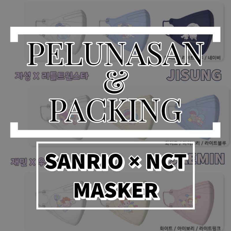 [PELUNASAN & PACKING] SHARING NCT x SANRIO MASK