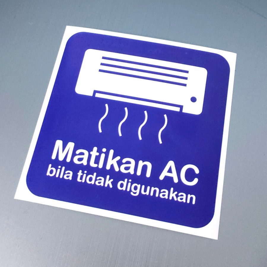 

STIKER MATIKAN AC BILA TIDAK DIGUNAKAN - STICKER LABELING