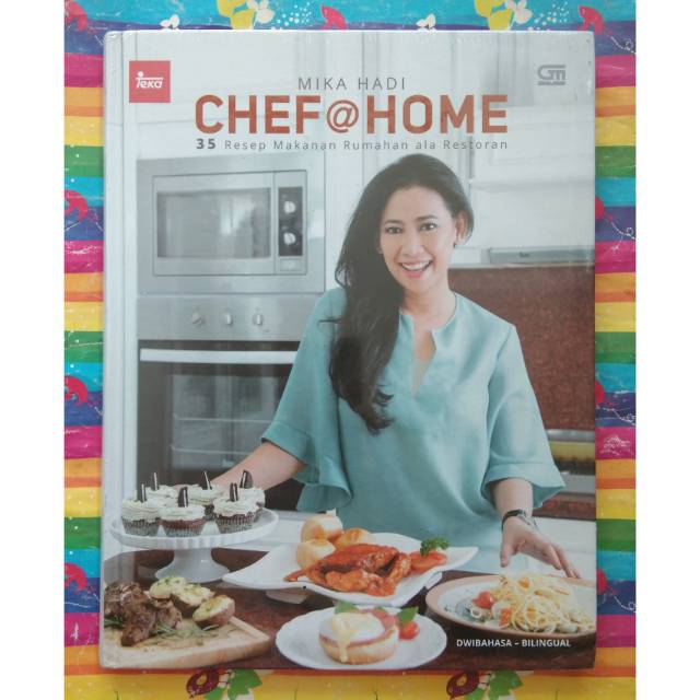 Buku Chef Home 35 Resep Makanan Rumahan Ala Restoran By Mika Hadi Shopee Indonesia