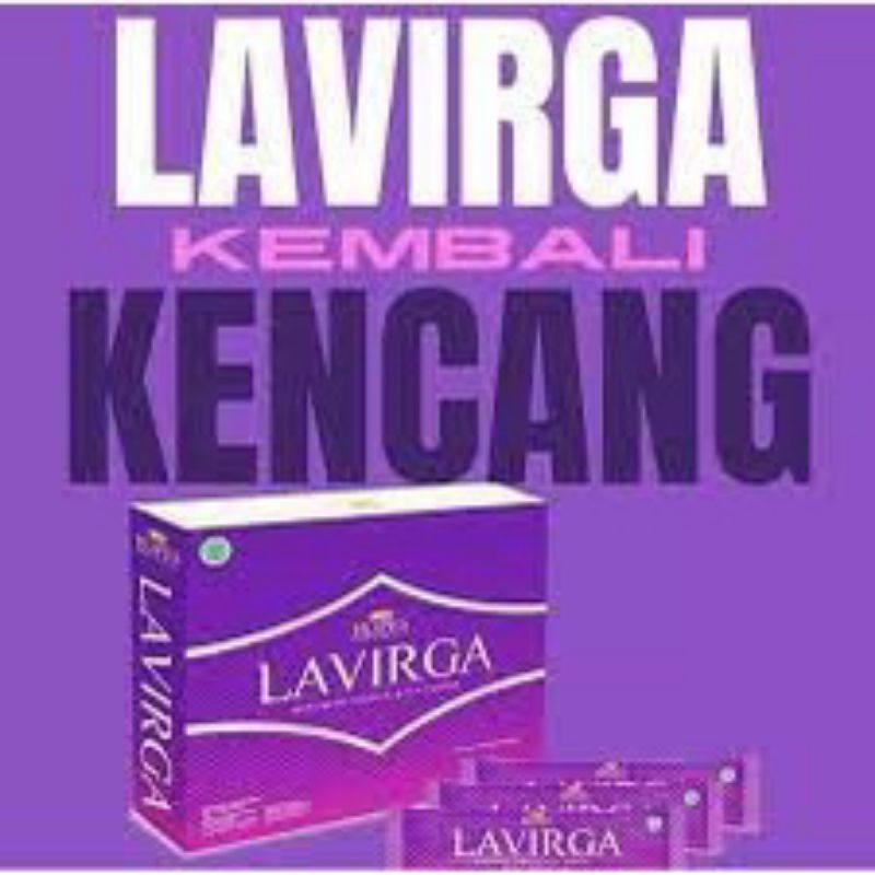 LAVIRGA UNTUK KESEHATAN WANITA Mengencangkan otot payudara, otot vagina,