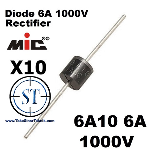 10Pcs Dioda 6A MIC Diode 6 Ampere Rectifier Penyearah TV 6A10 ASLI kualitas Bagus