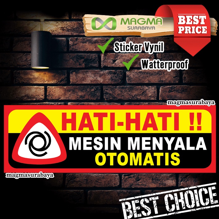 

Stiker K3 Hati Hati mesin menyala otomatis