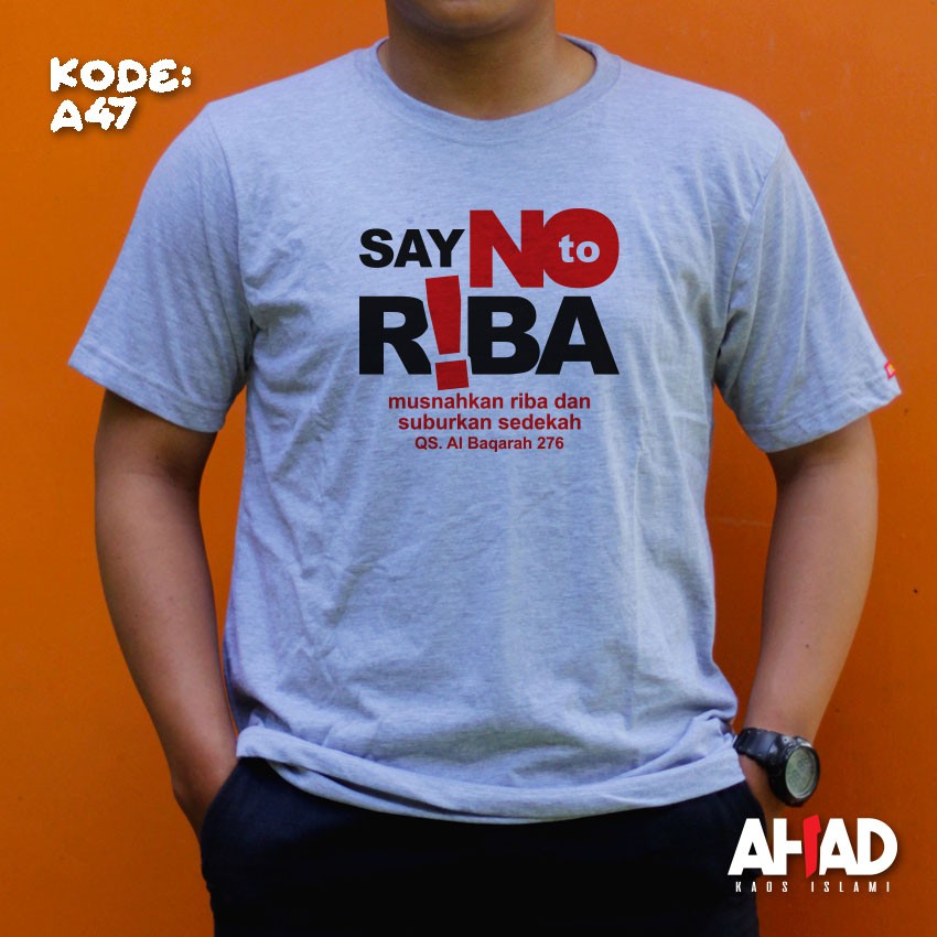 Kaos islami ahad - say no to riba A46