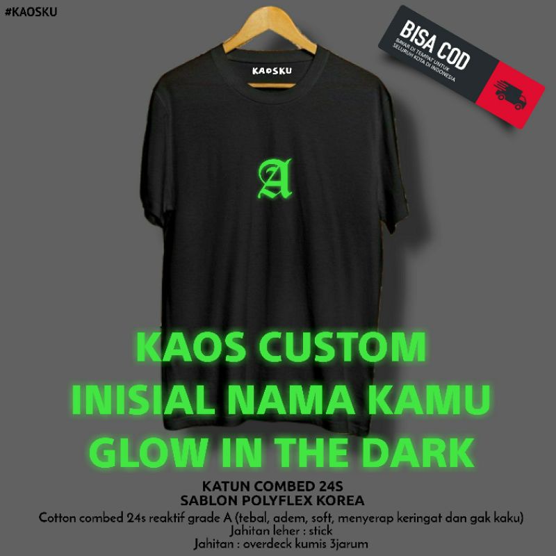Kaos Custom Glow In The Dark Inisial Nama Kamu