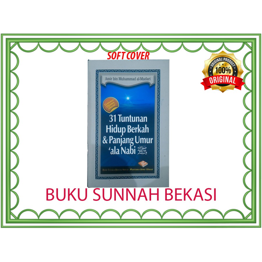 31 Tuntunan Hidup Berkah Dan Panjang Umur Ala Nabi | Pustaka Ibnu Umar