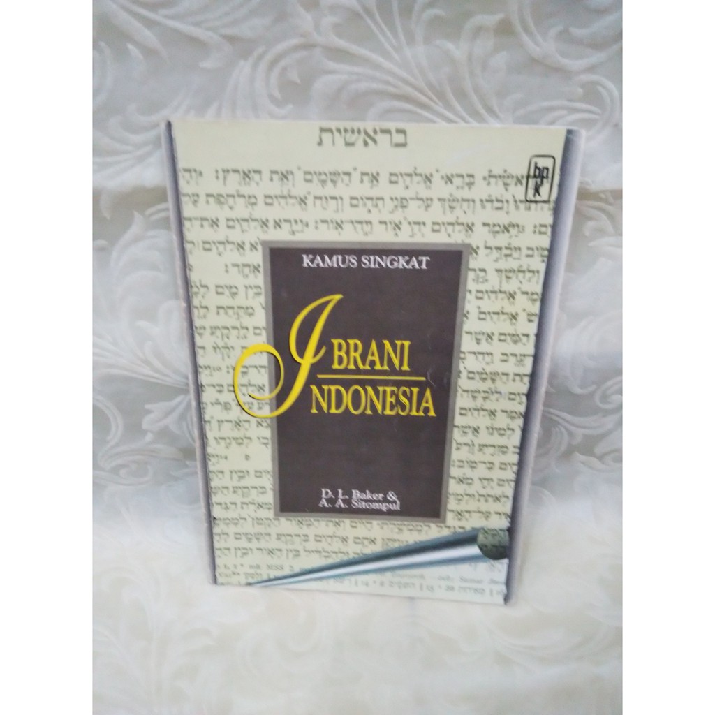 Kamus Singkat Ibrani Indonesia by D.L. Baker & A.A. Sitompul