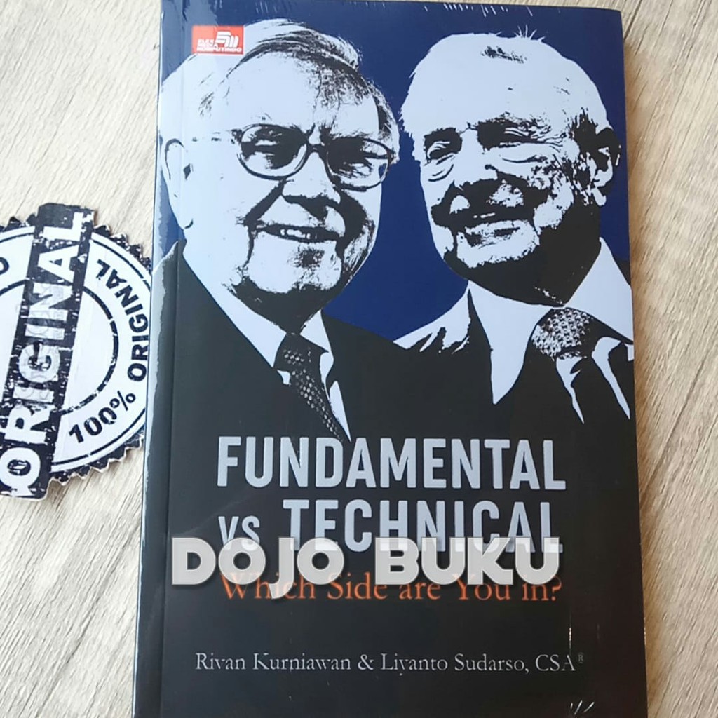 Fundamental Vs Technical : Which Side Are You In? Rivan Kurniawan &amp; Liy