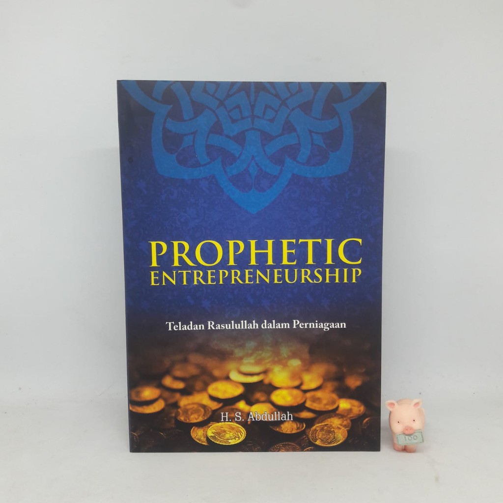 Prophetic Entrepreneurship - H. S. Abdullah