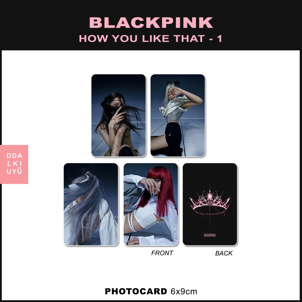 BLACKPINK HOW YOU LIKE THAT ver. 1 pc kpop unoff photocard 2 sisi HYLT jisoo jennie rose lisa