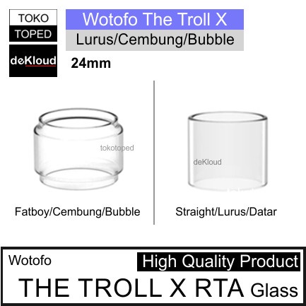 Wotofo THE TROLL X Replacement Glass | 24mm kaca gelas tabung tube